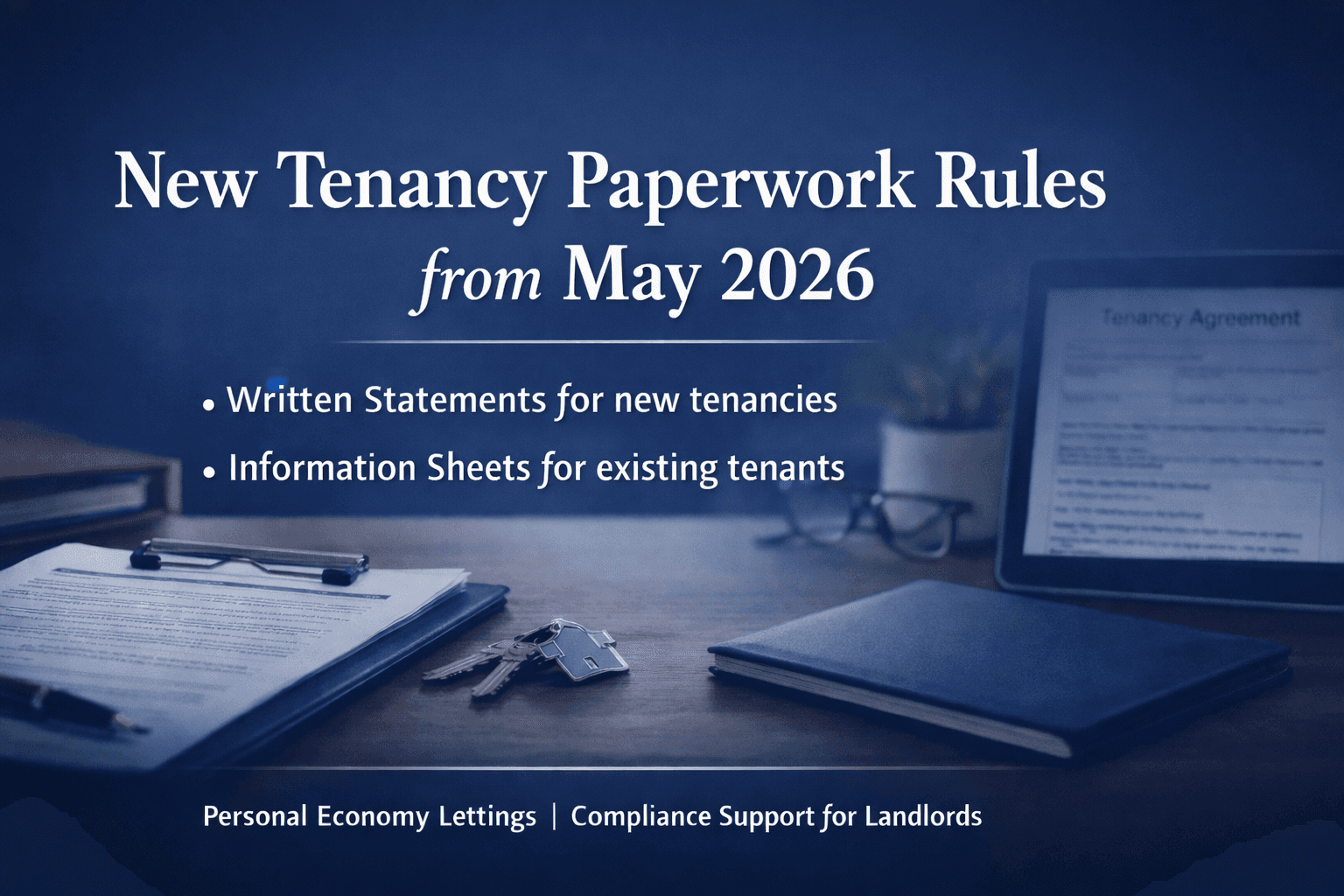 New Tenancy Paperwork Explained: Written Statements and Information Sheets from May 2026