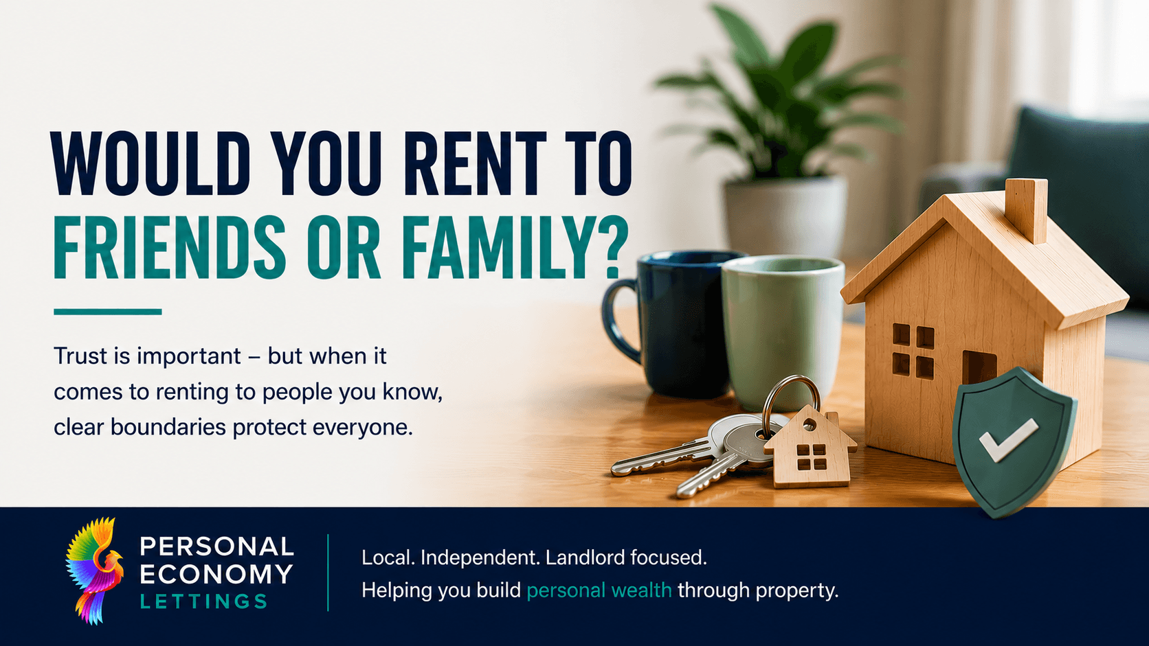 Renting to Friends or Family? Why Trust Shouldn’t Replace Good Landlord Processes