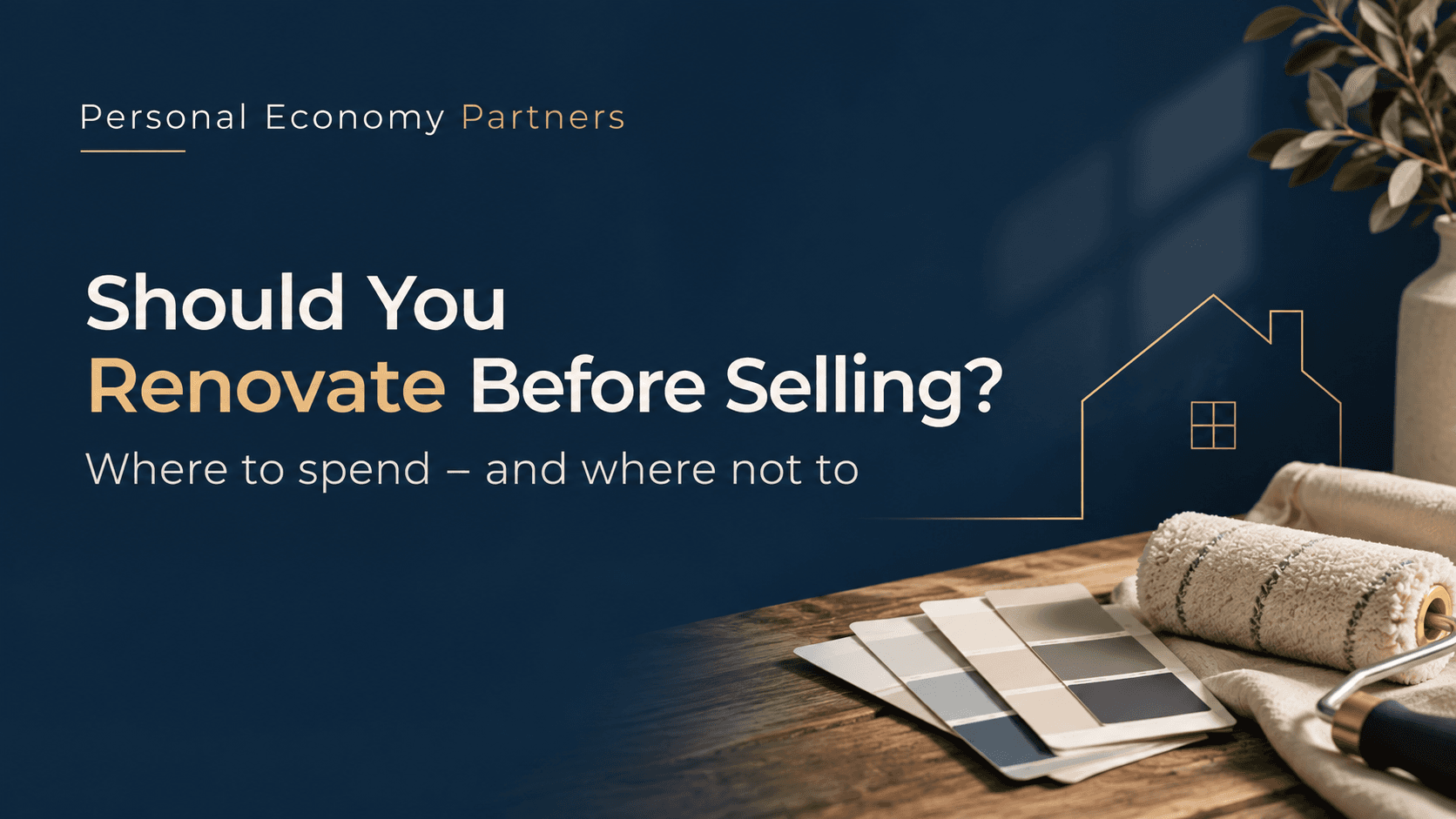 Should You Renovate Before Selling? Where to Spend and Where Not To